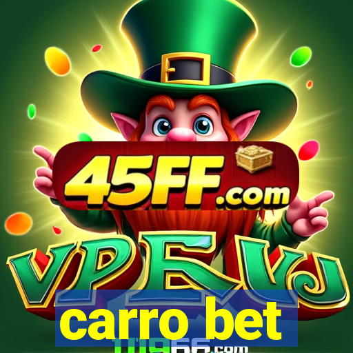 carro bet